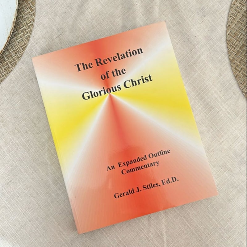 The Revelation of the Glorious Christ