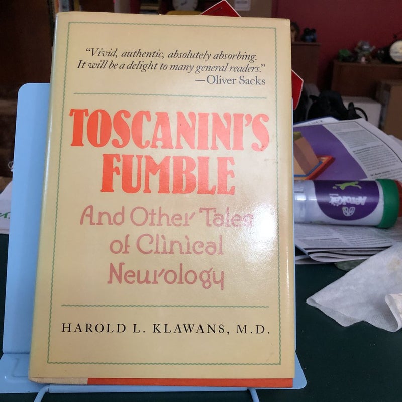 Toscanini's Fumble and Other Tales of Clinical Neurology