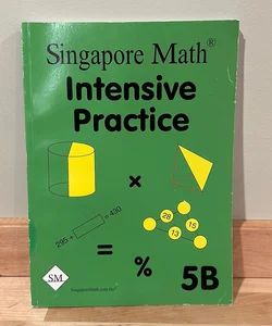 Primary Mathematics Intensive Practice U. S. Edition 5B