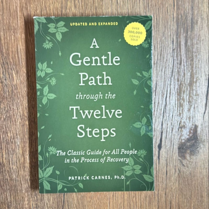 A Gentle Path Through the Twelve Steps