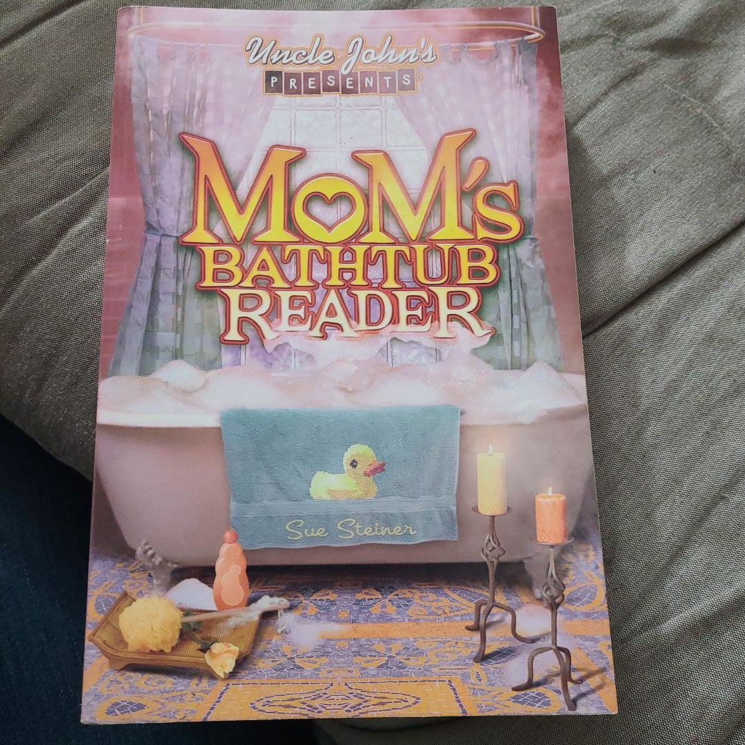 Mom's Bathtub Reader