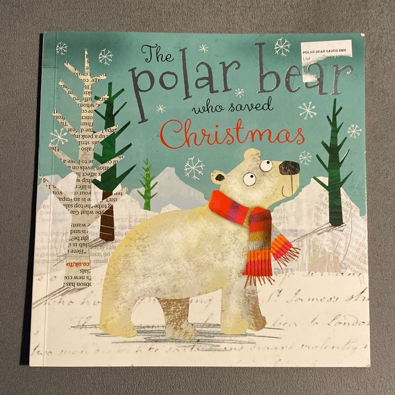 The Polar Bear Who Saved Christmas