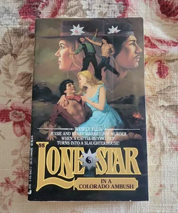 Lone Star and the Colorado Ambush - 1990