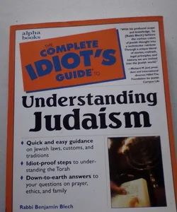 The complete idiots guide too Understanding Judaism 