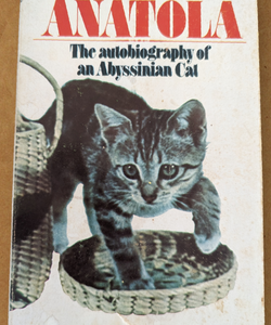 Elizabeth Wade 1976 Anatola The Autobiography of An Abyssinian Cat Manor Book 