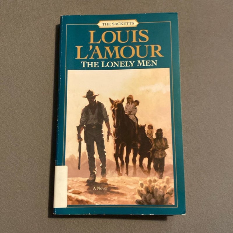 The Lonely Men: the Sacketts