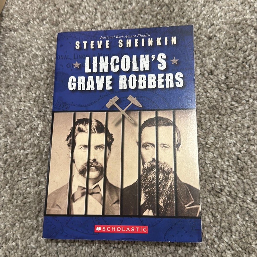 Lincoln's Grave Robbers (Scholastic Focus)