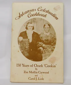 Arkansas Celebration Cookbook 