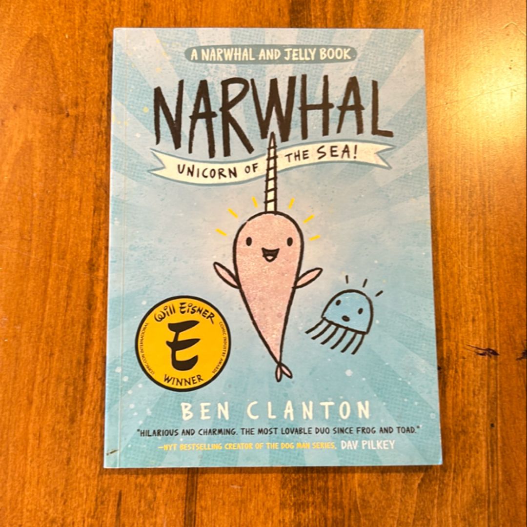 Narwhal: Unicorn of the Sea (a Narwhal and Jelly Book #1)