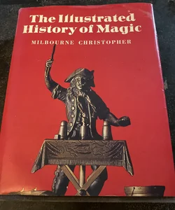 The Illustrated History of Magic 