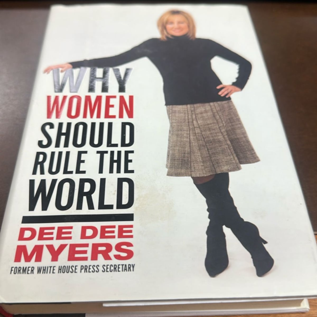Why Women Should Rule the World by Dee Dee Myers