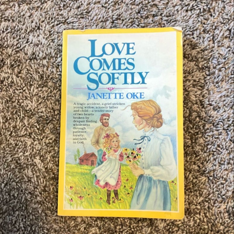 Love Comes Softly