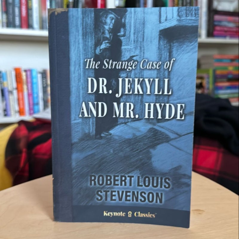 The Strange Case of Dr. Jekyll and Mr. Hyde (Annotated Keynote Classics)