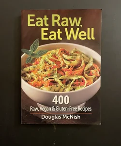 Eat Raw, Eat Well