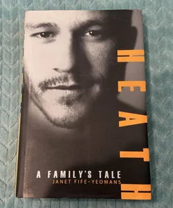Heath A Familys Tale