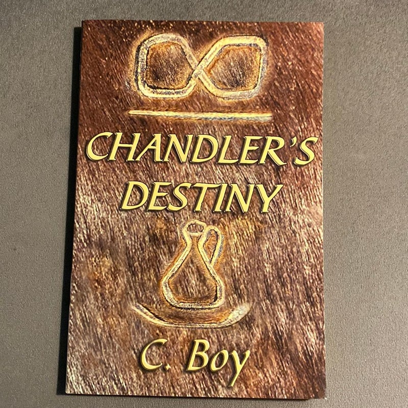 Chandler's Destiny