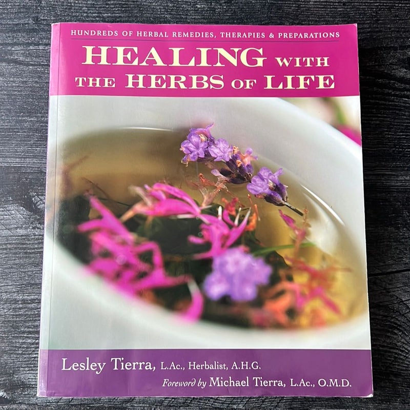 Healing with the Herbs of Life