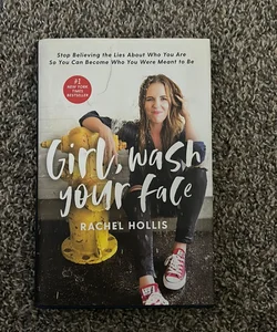 Girl, Wash Your Face