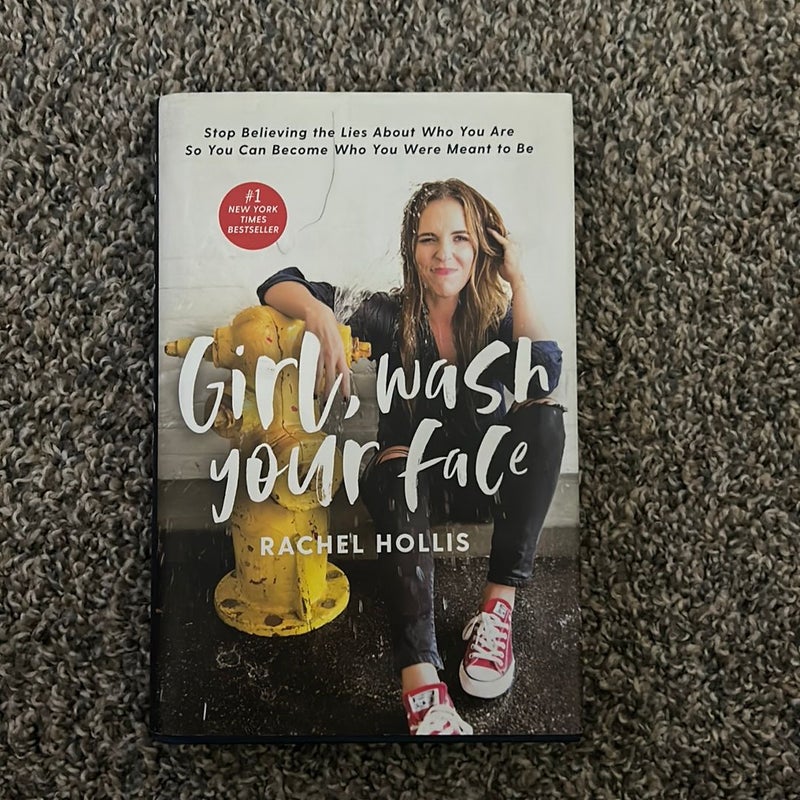Girl, Wash Your Face