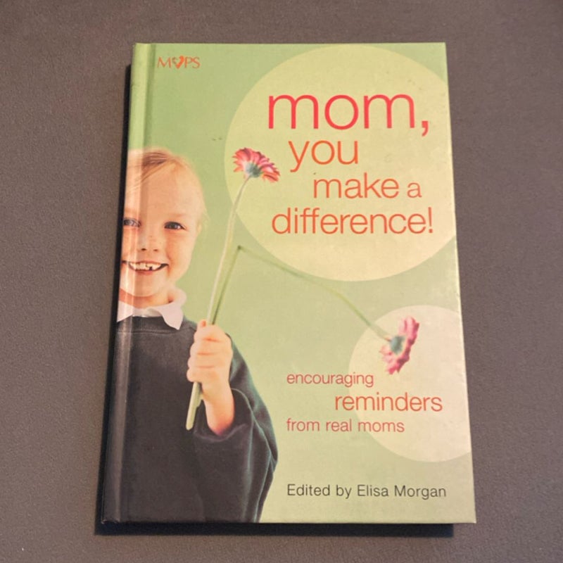 Mom, You Make a Difference!