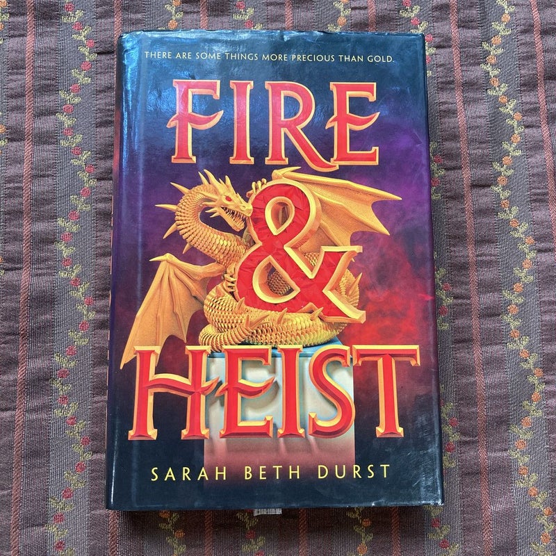 Fire and Heist