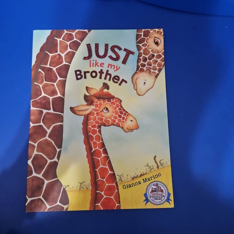 Just Like My Brother