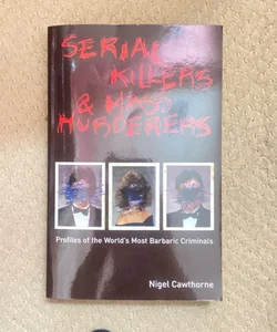 Serial Killers and Mass Murderers