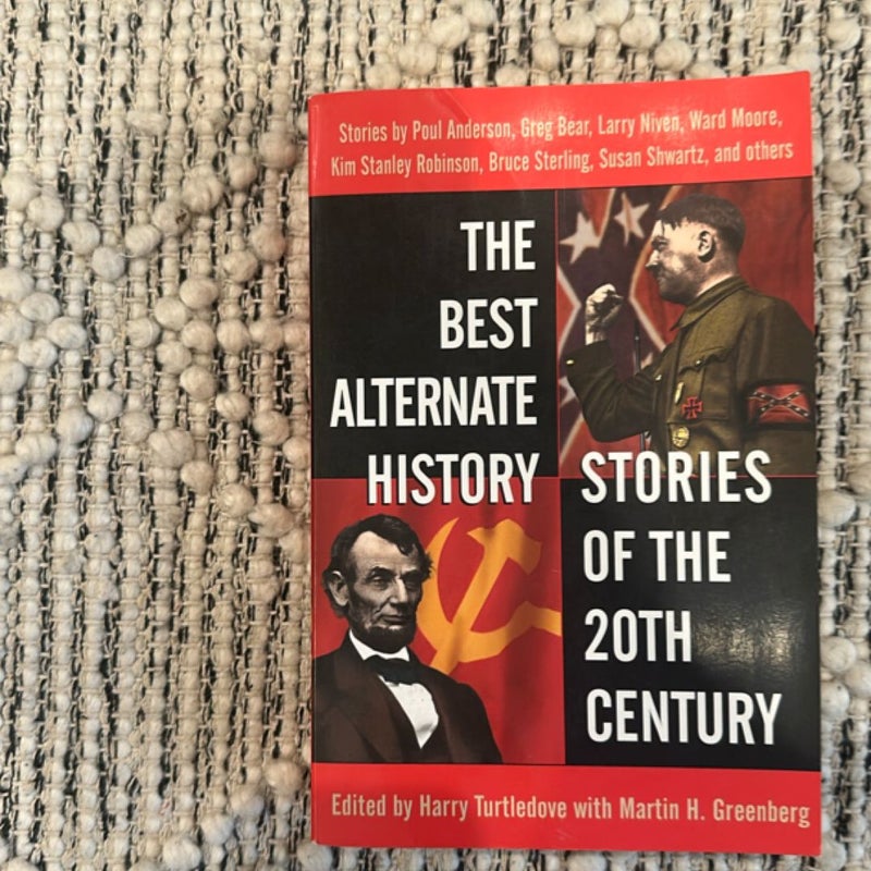 The Best Alternate History Stories of the 20th Century