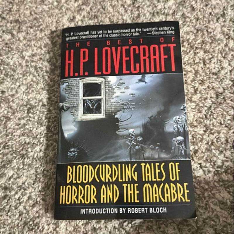 Bloodcurdling Tales of Horror and the Macabre: the Best of H. P. Lovecraft