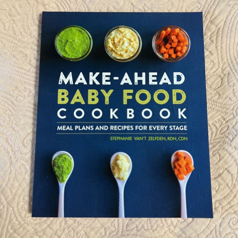 Make-Ahead Baby Food Cookbook