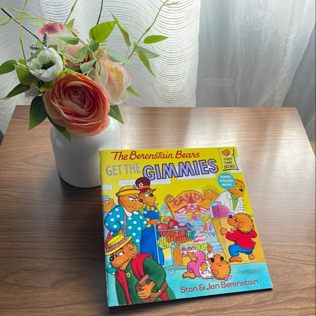 The Berenstain Bears Get the Gimmies