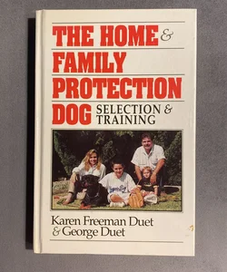 The Home and Family Protection Dog
