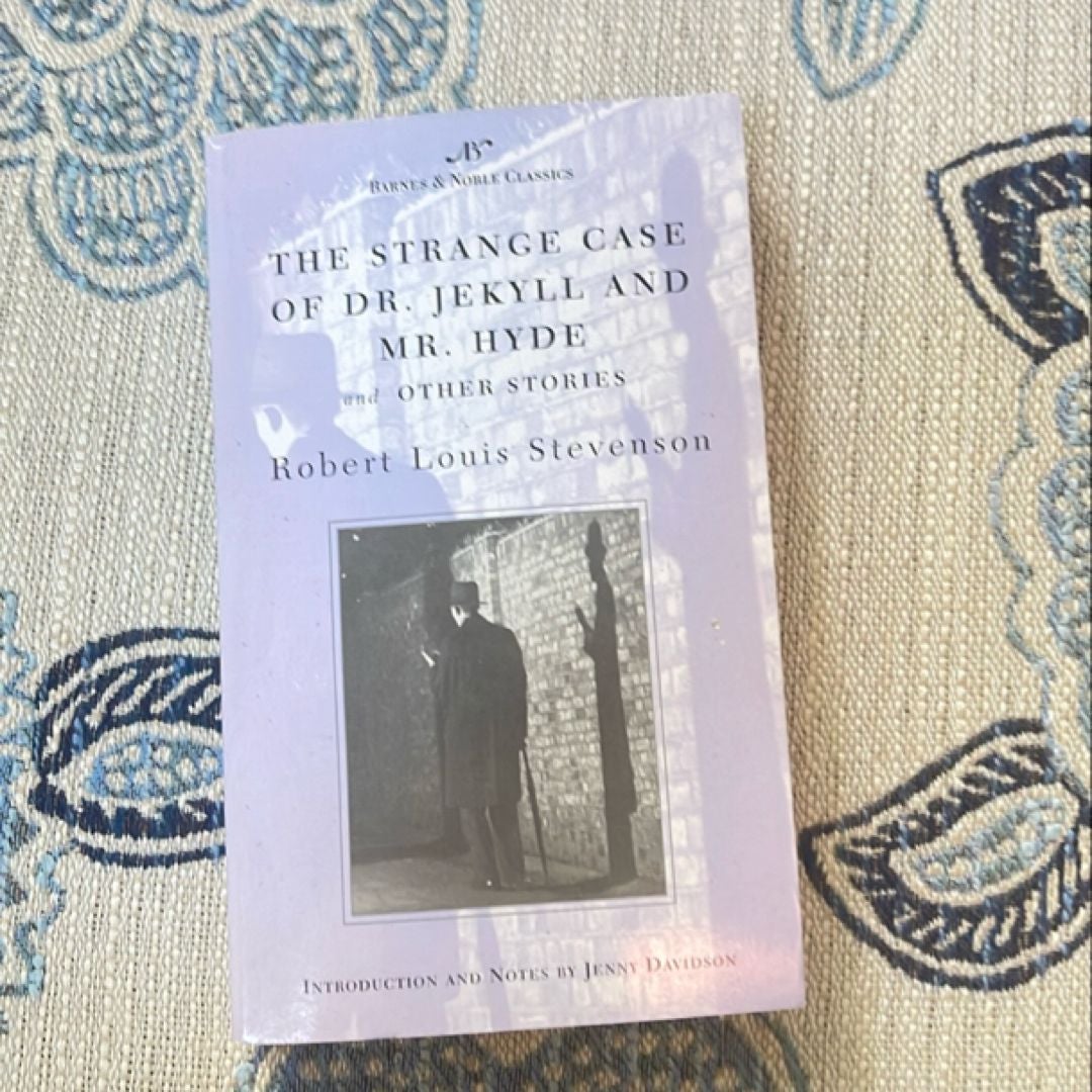 The Strange Case of Dr. Jekyll and Mr. Hyde and Other Stories