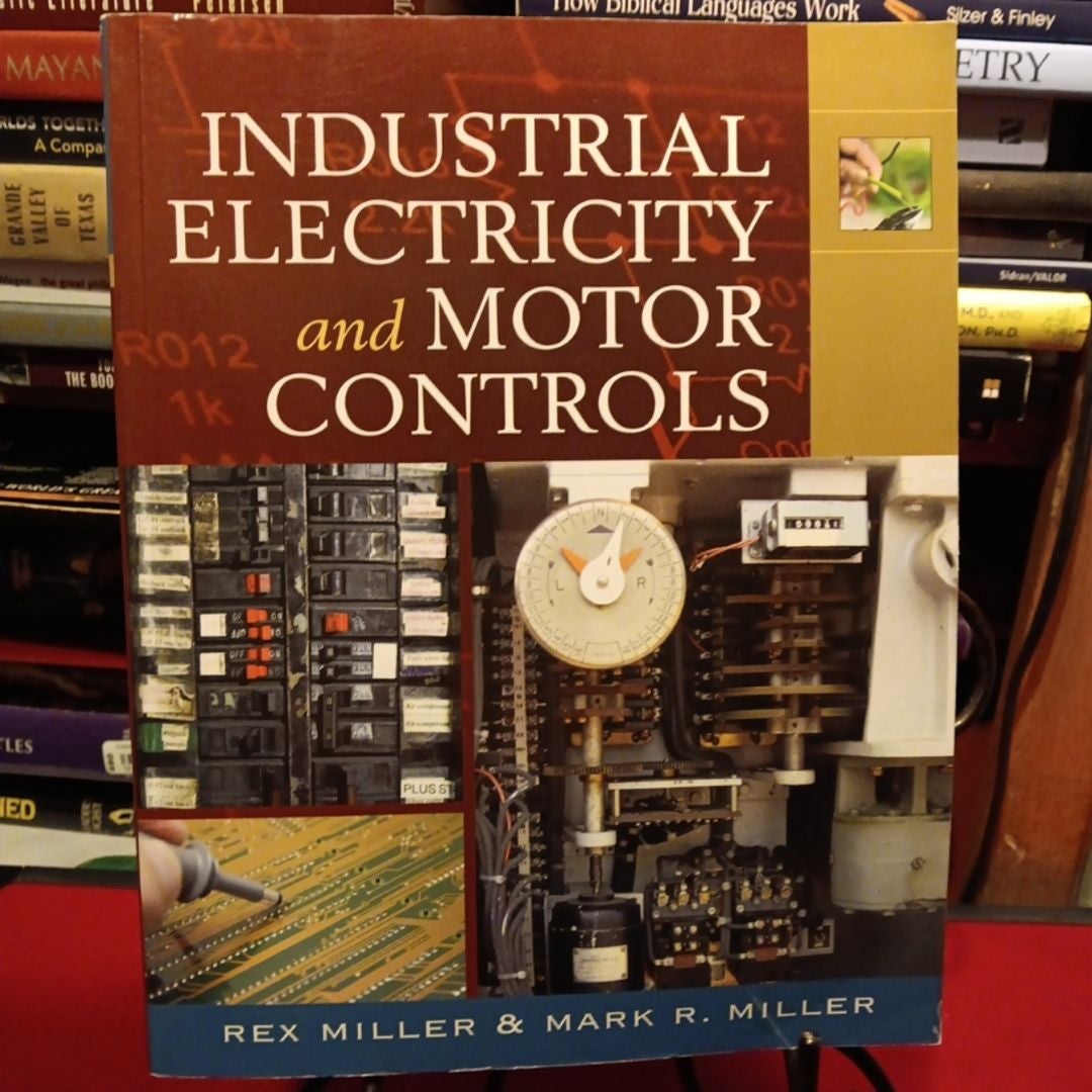 Industrial Electricity and Motor Controls by Rex Miller, Paperback