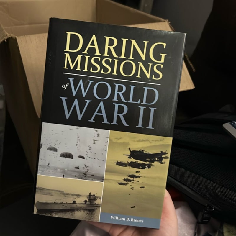 Daring Missions of World War II