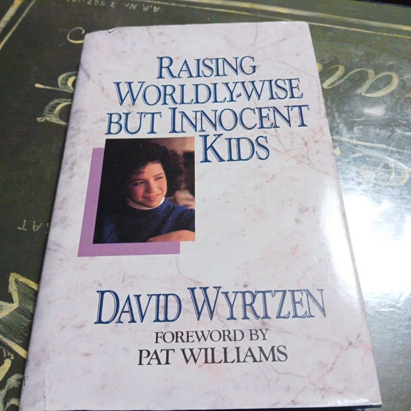 Raising Worldly-Wise but Innocent Kids