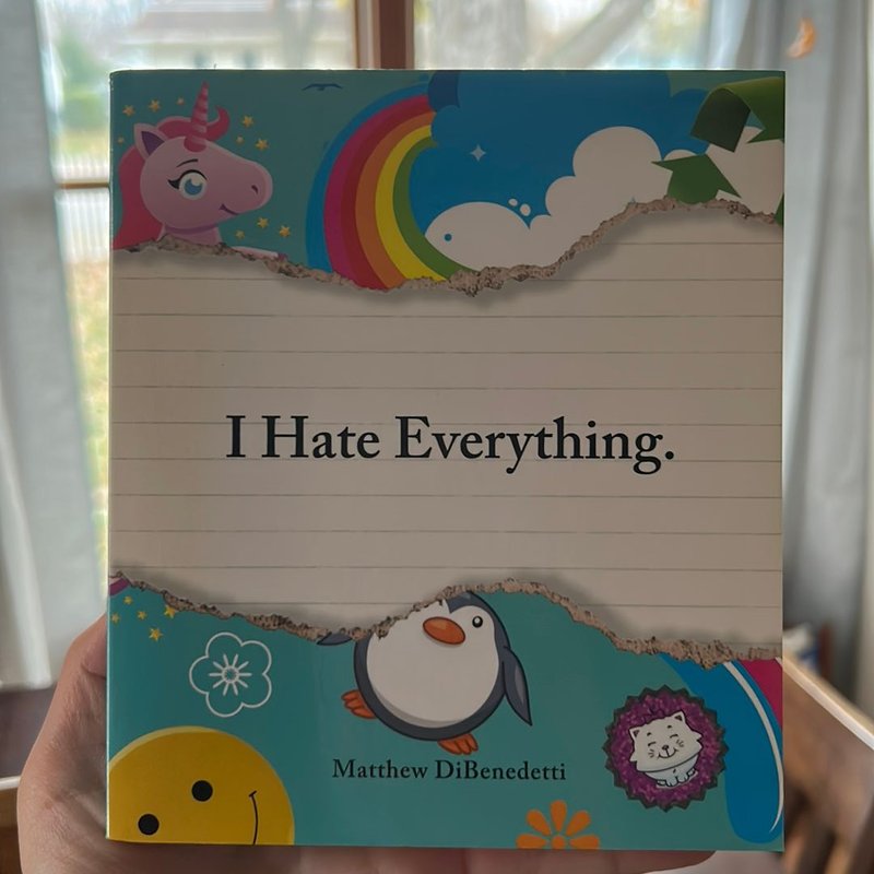 I Hate Everything