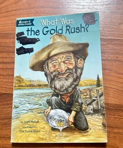 What Was the Gold Rush?