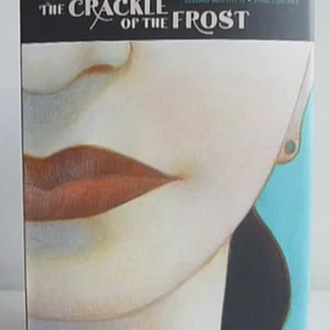 The Crackle of the Frost