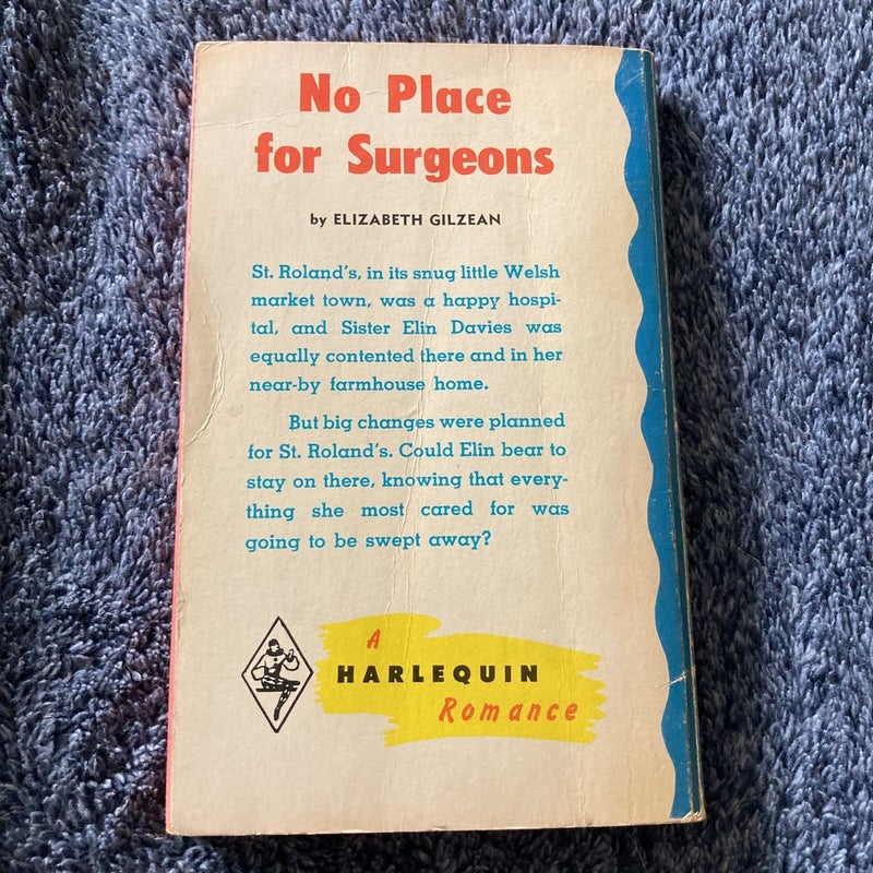 No Place for Surgeons