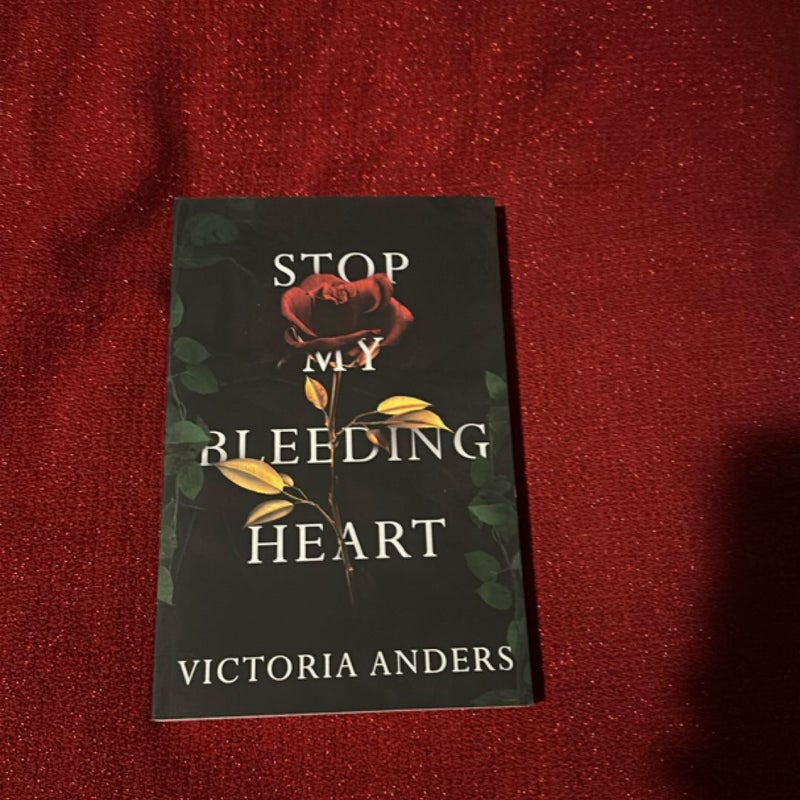 Stop My Bleeding Heart