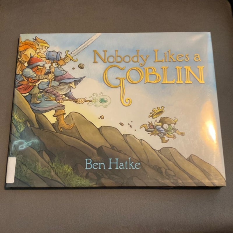Nobody Likes a Goblin