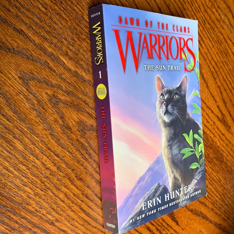 Warriors: Dawn of the Clans #1: the Sun Trail