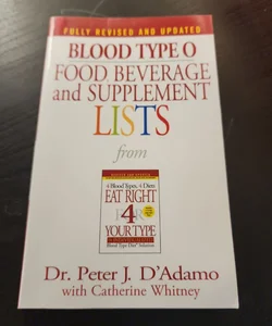 Blood Type o Food, Beverage and Supplement Lists