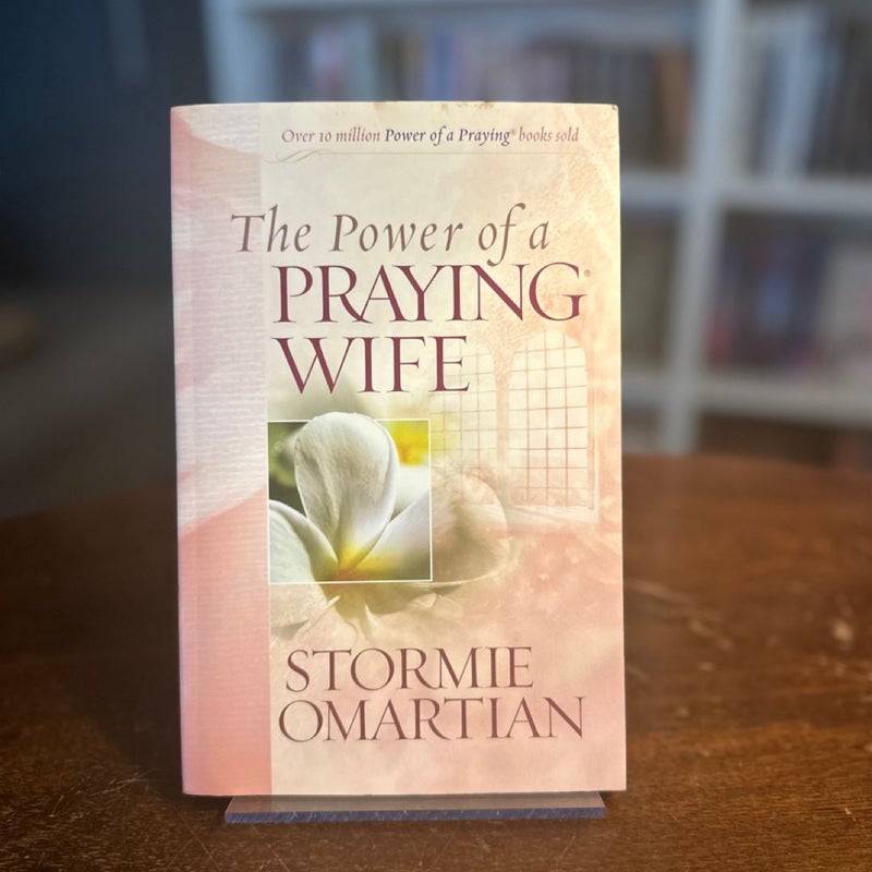 The Power of a Praying Wife