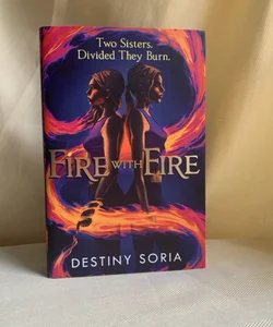 Fire with Fire *Signed Fairyloot Edition*
