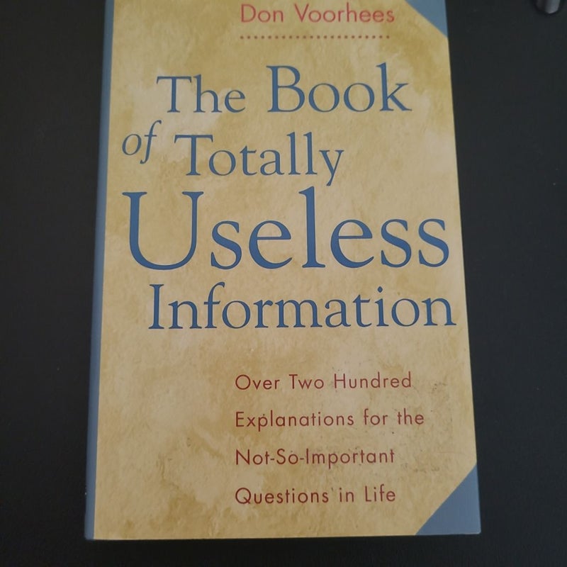 The Book of Totally Useless Information