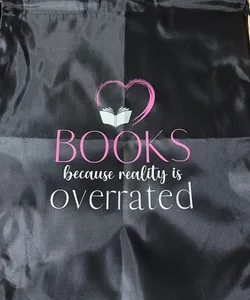 Drawstring Bag-Books because Reality is Overrated