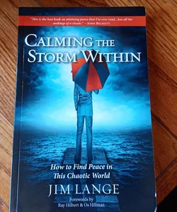 Calming the Storm Within