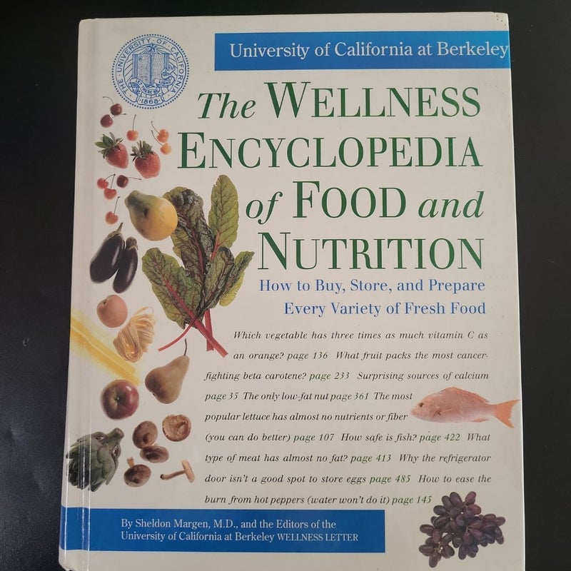 The Wellness Encyclopedia of Food and Nutrition